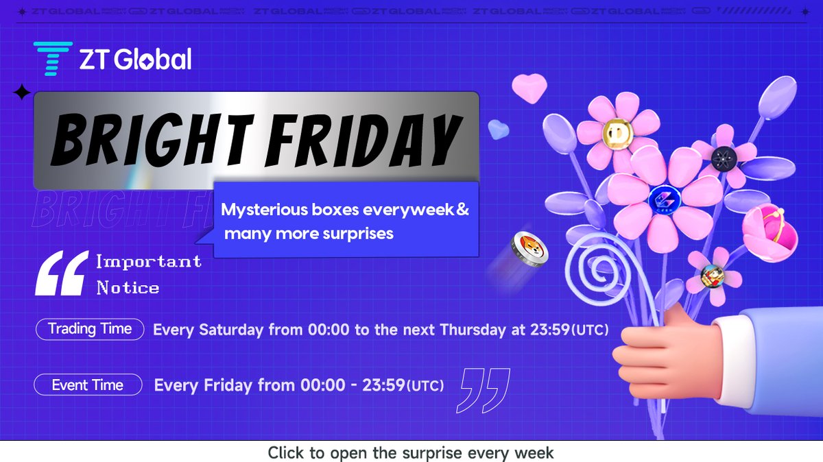 ZT_exchange's tweet photo. 🎉🎉🎉Seize the Friday!!!
☀️【#ZTBrightFriday】Every Week You Get a Chance to Win Various of Tokens and ZT Derivatives🏆
🤘Grasp this opportunity: https://t.co/Qvg5R3Pgyg
#TuesdayFeeling #FridayFeeling #ZT #ZTFriday https://t.co/WQd3PtEbrF