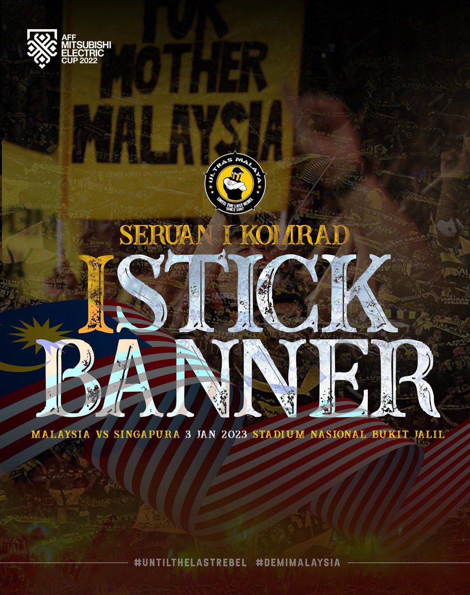 ultrasmalaya07's tweet photo. Semboyan Negara! Misi Wajib Menang!
1 Komrad 1 Stick Banner Di Curva! 🔥🇲🇾

Ayuh perkasakan curva dengan kata-kata semangat pada STICK BANNER! Hitam Kuningkan Bukit Jalil! 🖤💛

Malaysia vs Singapura
3 Januari 2023 | Stadium Nasional Bukit Jalil

#AFFCup2022 #UTLR #DemiMalaysia https://t.co/ZdyzUAT5iG