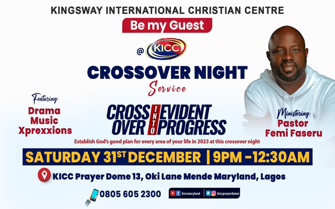 KICCPrayerdome's tweet photo. CrossOver into Evident Progress.
 Join the KICC family in this night of prophetic declaration, powerful prayer, thanksgiving and Praise.
Date: 31 December 2022
Time: 9pm 
Venue: 13 Oki lane Mende Maryland Lagos 
#kiccprayerdome #kicc #christmasvibes #NewYear2023 https://t.co/5PRXA3tD8f
