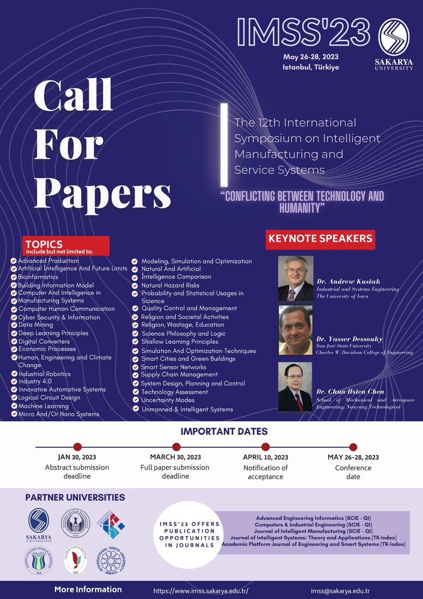 imss_symposium's tweet photo. We are pleased to open the call for proposals for the 12th International Symposium on Intelligent Manufacturing and Service Systems (IMSS23). IMSS23 will be held 26-28 May 2023, in İstanbul Gelişim University, Turkey. https://t.co/QOTki8hyO1