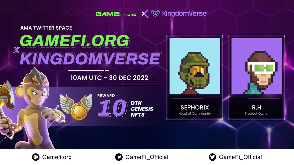 📢We’re presenting to you our next TwitterSpaces with KingdomVerse project👑

🔸Time: 10am UTC 30 DEC 2022
🔸Reward: 10 DTK Genesis NFTs

Rules:
▪️ Follow <a href="/GameFi_Official/">GAMEFI.ORG</a> &amp; <a href="/Kingdomverse_/">Kingdomverse</a>
▪️ Like &amp; Retweet &amp; drop ONE question  
▪️ Join x.com/i/spaces/1mrGm…

#GameFi_YEP $GAFI