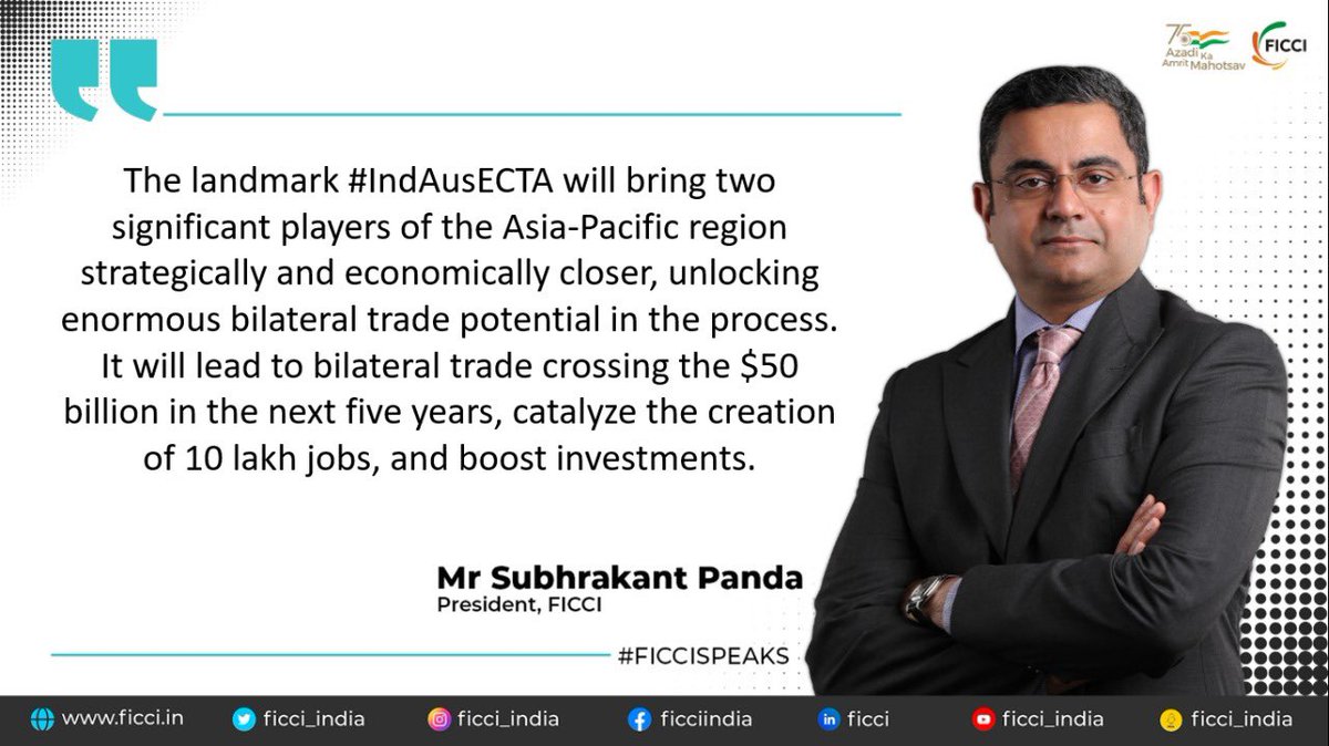 ficci_india's tweet photo. The landmark #IndAusECTA will bring two significant players of the Asia-Pacific region strategically and economically closer, unlocking enormous bilateral trade potential in the process: FICCI President Mr @subhrakantpanda.

#FICCISPEAKS https://t.co/JLYXdG9BxU