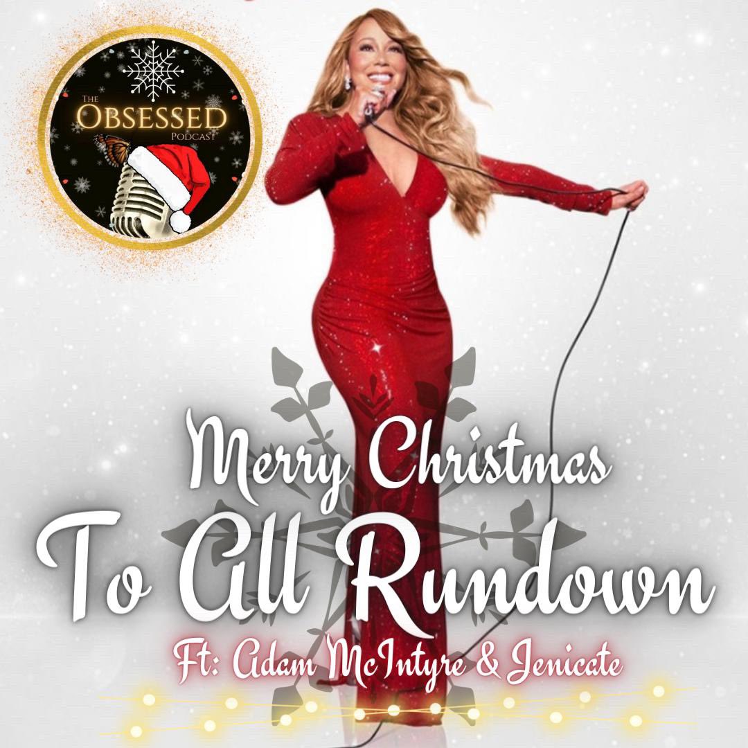 TheObsessedPod's tweet image. 🚨NEW EPISODE OUT NOW🚨
‘Merry Christmas To All Rundown’ ft @theadammcintyre &amp;amp; @Jenicate01 
LINK IN BIO
#MerryChristmas 
@mariahcarey #lambilymoments  #alliwantforchristmasisyou 
#lambily4life #werlambily #wearelambily #MariahSZN #ItsTIME #aiwfciy #QueenofChristmas #christmas2022