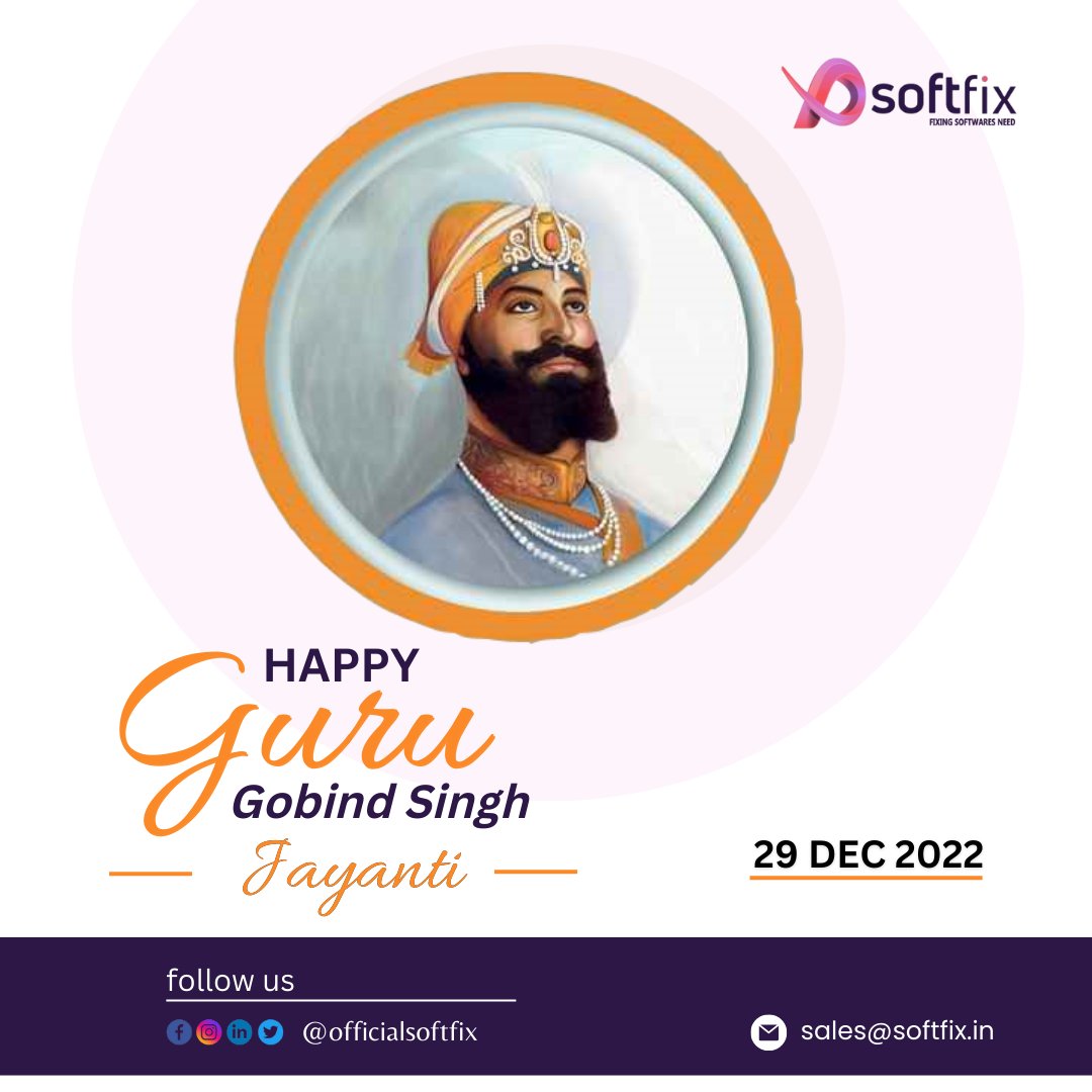 officialsoftfix's tweet photo. Happy Guru Gobind Singh Jayanti 🙏
#gurugobindsinghji #gurugobindsinghjayanti https://t.co/uDgPIzncP3