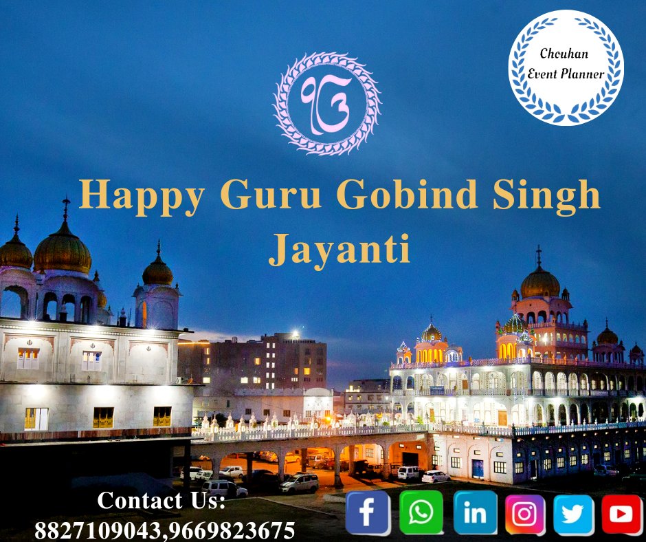 ChouhanEvent's tweet photo. May wahe guru Shower his blessing on you and your family 

**Happy Guru Gobind Singh Jayanti**

@Chouhan Event Planner 

Contact us:-
8827109043 , 9669823675
#gurugobindsinghjayanti #events #eventplanner https://t.co/s3TrgW4yL3