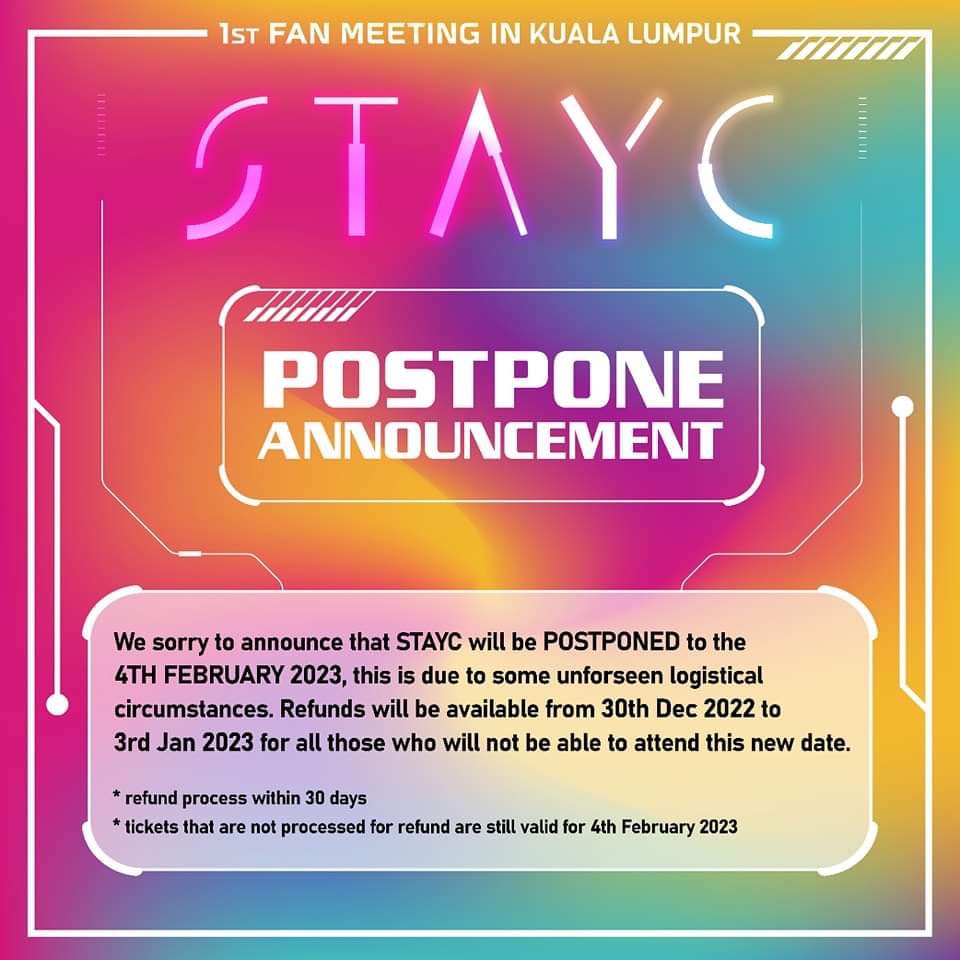 HiButton_'s tweet photo. [OFFICIAL📣] #STAYCinKL
STAYC 1st Meeting in Kuala Lumpur will be POSTPONED! 
*Refunds starts from 30th Dec to 3rd Jan*

New date:
📆: 04/02/2023 (Saturday)
🕐:  7PM
📍: Zepp Kuala Lumpur

#STAYC #스테이씨 https://t.co/XOGvLI3Evb