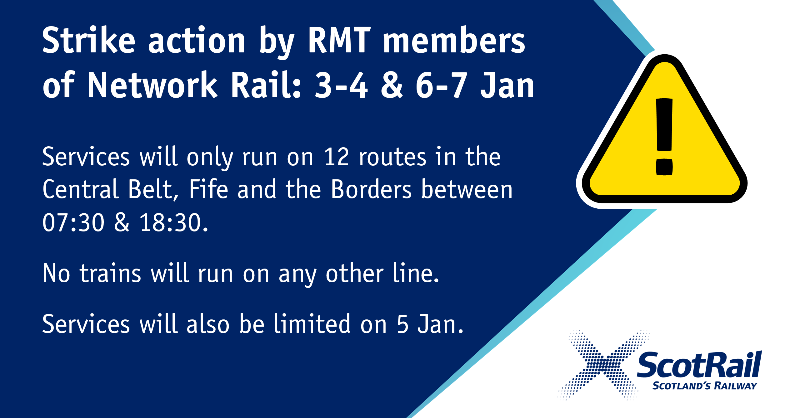 ScotRail's tweet photo. Due to strike action by RMT members of Network Rail on 3-4 Jan &amp; 6-7 Jan, we’ll only be able to run a very limited service on routes across the Central Belt, Fife, and Borders with no service on all other lines for five days from Tue 3 Jan until Sat 7 Jan inclusive.