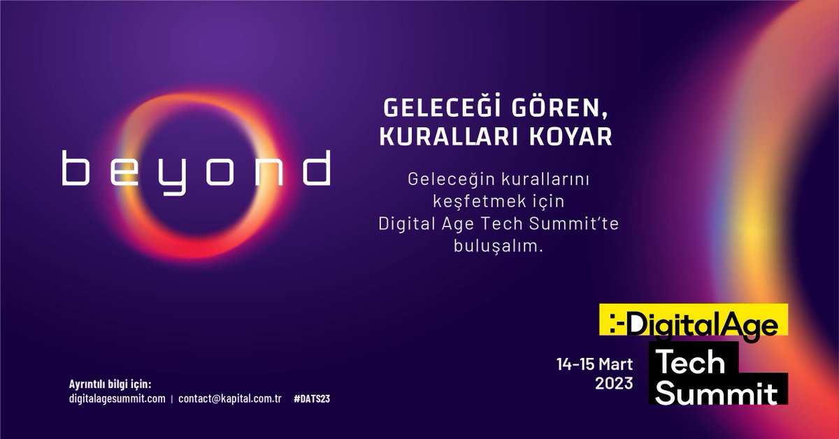 digitalage's tweet photo. Dijitalin zirvesi 14-15 Mart tarihlerinde, “Beyond” temasıyla bir araya geliyor!
#DigitalAgeTechSummit23’te, yarının kurallarını belirleyecek olan yeni teknolojileri, geleceğe yön verecek atılımları konuşacağız: https://t.co/B4rqH0Flvk
#DATS23 https://t.co/Cc50eOdMwE