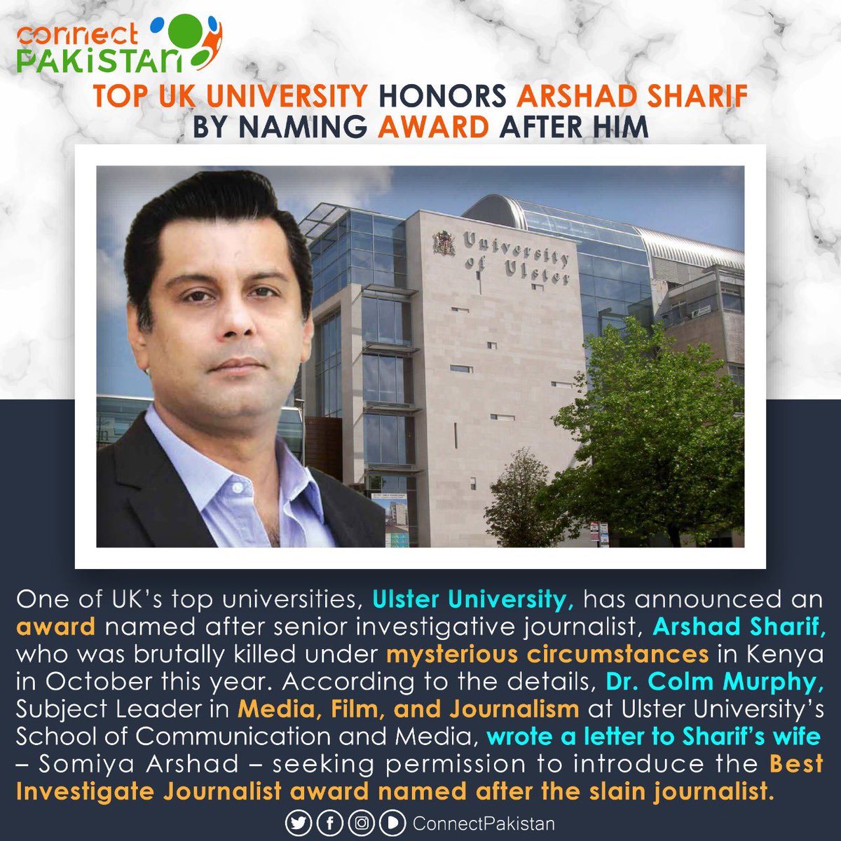 ConnectPakista8's tweet photo. One of UK's top universities, Ulster University, has announced an award named after senior investigative journalist, Arshad Sharif, who was brutally killed under mysterious circumstances in Kenya in October this year. #kenya #journalism #media #film #Connectpakistan https://t.co/X9DrcXS9gw
