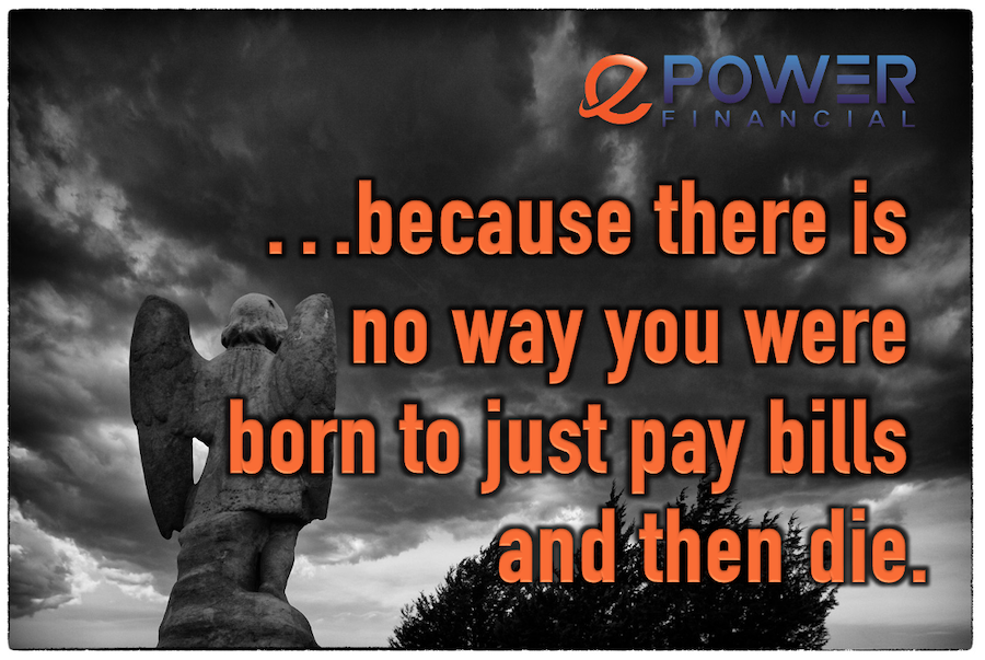 Get more out of life with EPower Financial! #EPowerFinancialAlliance #EPower