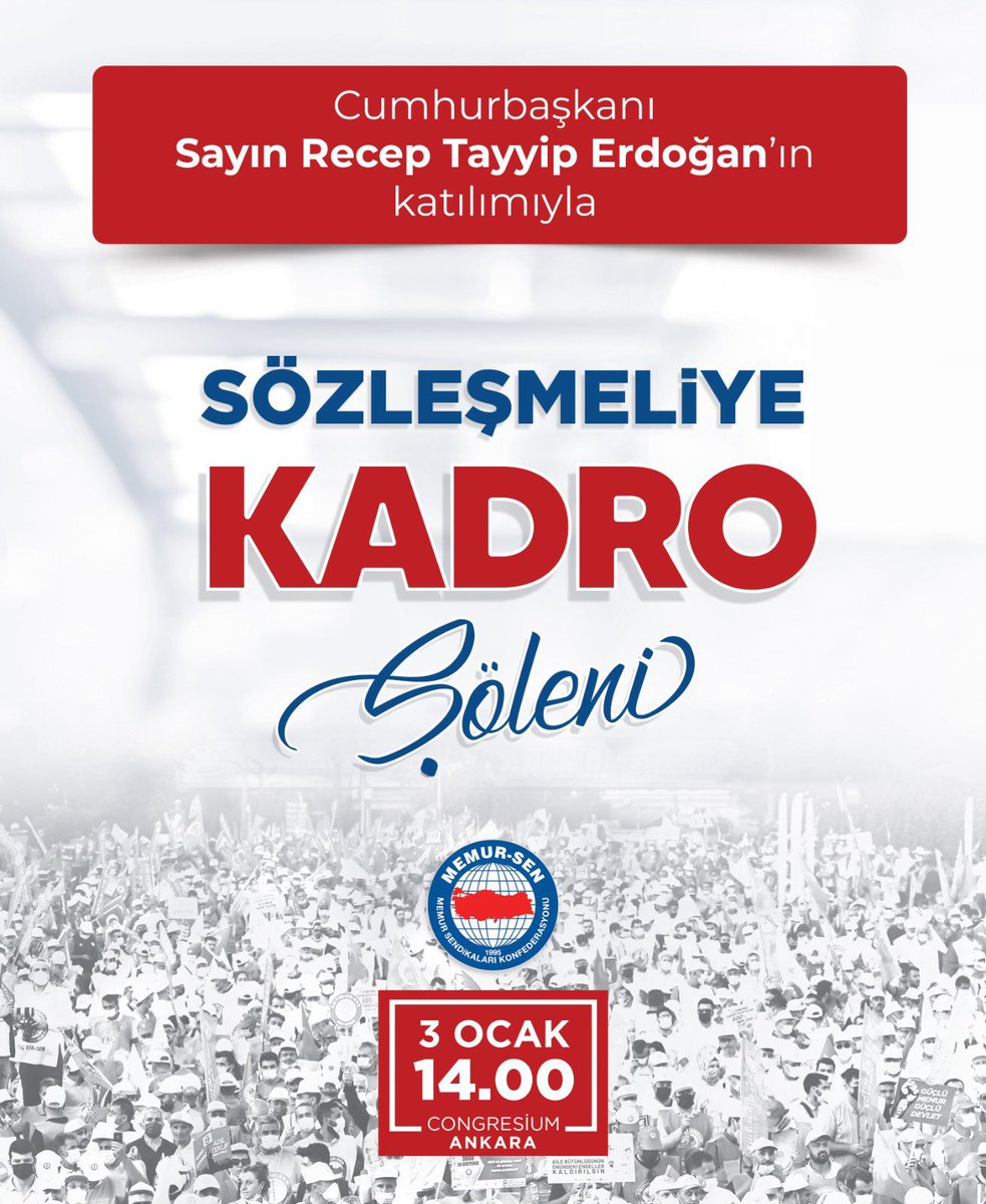 S Ö Z L E Ş M E L İ Y E
𝗞 𝗔 𝗗 𝗥 𝗢    Ş Ö L E N İ

Cumhurbaşkanımız Sn.𝗥𝗲𝗰𝗲𝗽 𝗧𝗮𝘆𝘆𝗶𝗽 𝗘𝗿𝗱𝗼ğ𝗮𝗻’ın katılımıyla Ankara’da düzenleyeceğimiz ‘Sözleşmeliye Kadro Şöleni’nde buluşuyoruz.

𝟯 𝗢𝗰𝗮𝗸 𝟮𝟬𝟮𝟯
𝗦𝗮𝗮𝘁: 𝟭𝟰.𝟬𝟬
𝗖𝗼𝗻𝗴𝗿𝗲𝘀𝗶𝘂𝗺 / 𝗔𝗡𝗞𝗔𝗥𝗔
