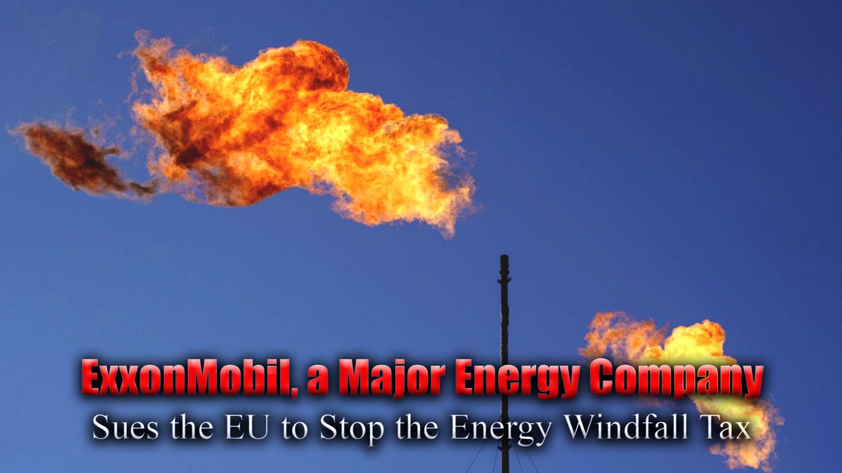 ExxonMobil, a major energy company, sues the EU to stop the energy windfall tax.

ExxonMobil, a major US energy company, is suing the EU in an effort to get the EU to repeal its new windfall tax on oil companies.