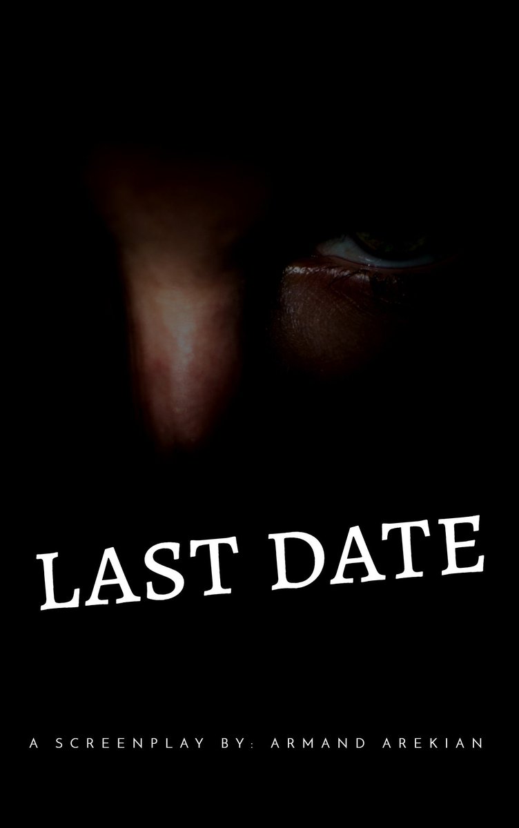 'LAST DATE' was just selected WINNER - Best Screenplay by The Filmmaker's Space Film Festival via FilmFreeway.com! - #screenplay #screenwriting #LastDate #horror #indieshort