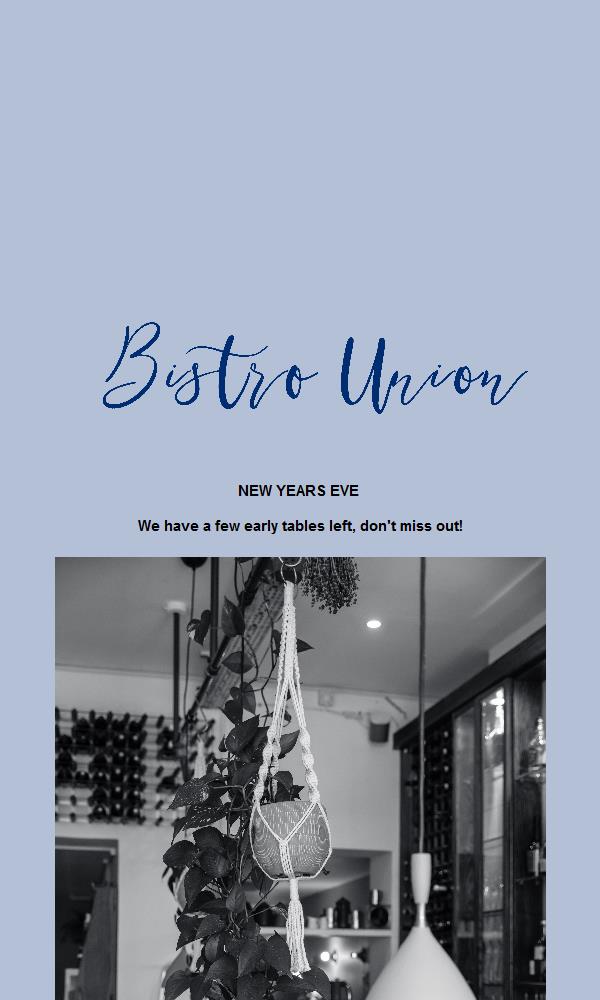 Bistro Union New Years Eve bit.ly/3jys9Ro