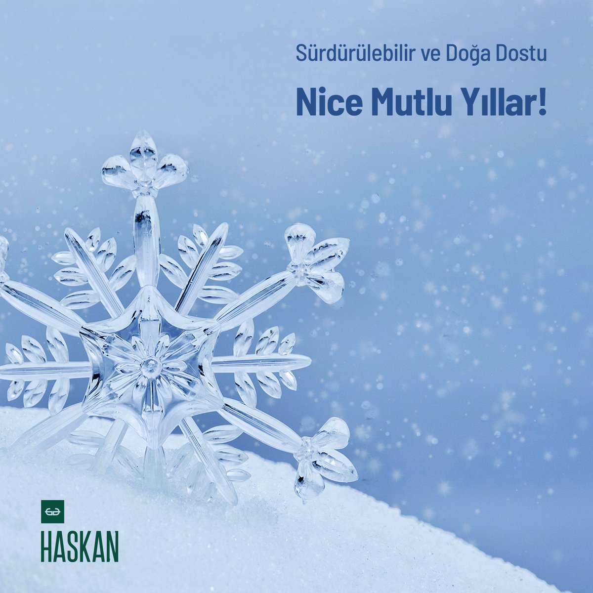 Sürdürülebilir ve Doğa Dostu Nice Mutlu Yıllar!
#Haskan #Yeniyıl #Yılbaşı