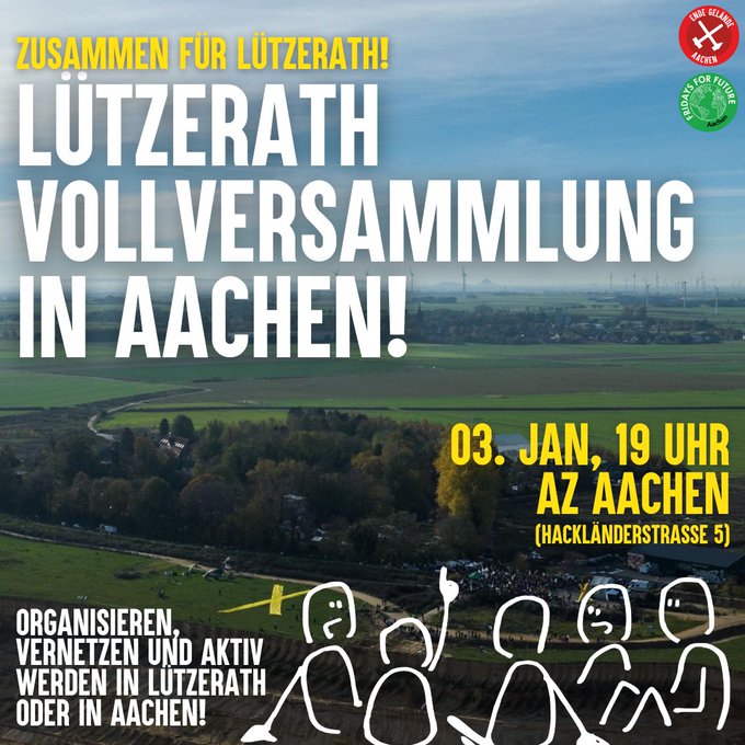 Lützerath Vollversammlung in Aachen am 03. Januar um 19 Uhr im AZ in Aachen in der Hackländertraße 5. Organisieren, vernetzen und aktiv werden in Lützerath oder in Aachen. Zu sehen ist eine Drohnenaufnahme vom Dorf und ein paar Personen, die am Bildrand sitzen.