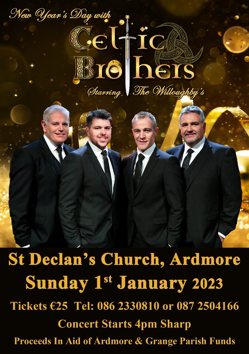 The Celtic Brothers play in Concert in St Declan's Church Ardmore Co Waterford on New Year's Day at 4pm as a fundraiser for the Parish funds! Tickets are 25 euros and are available at the venue from 3pm onwards on the day! A great  kick-start 2023! PLEASE SHARE! HAPPY NEW YEAR!!