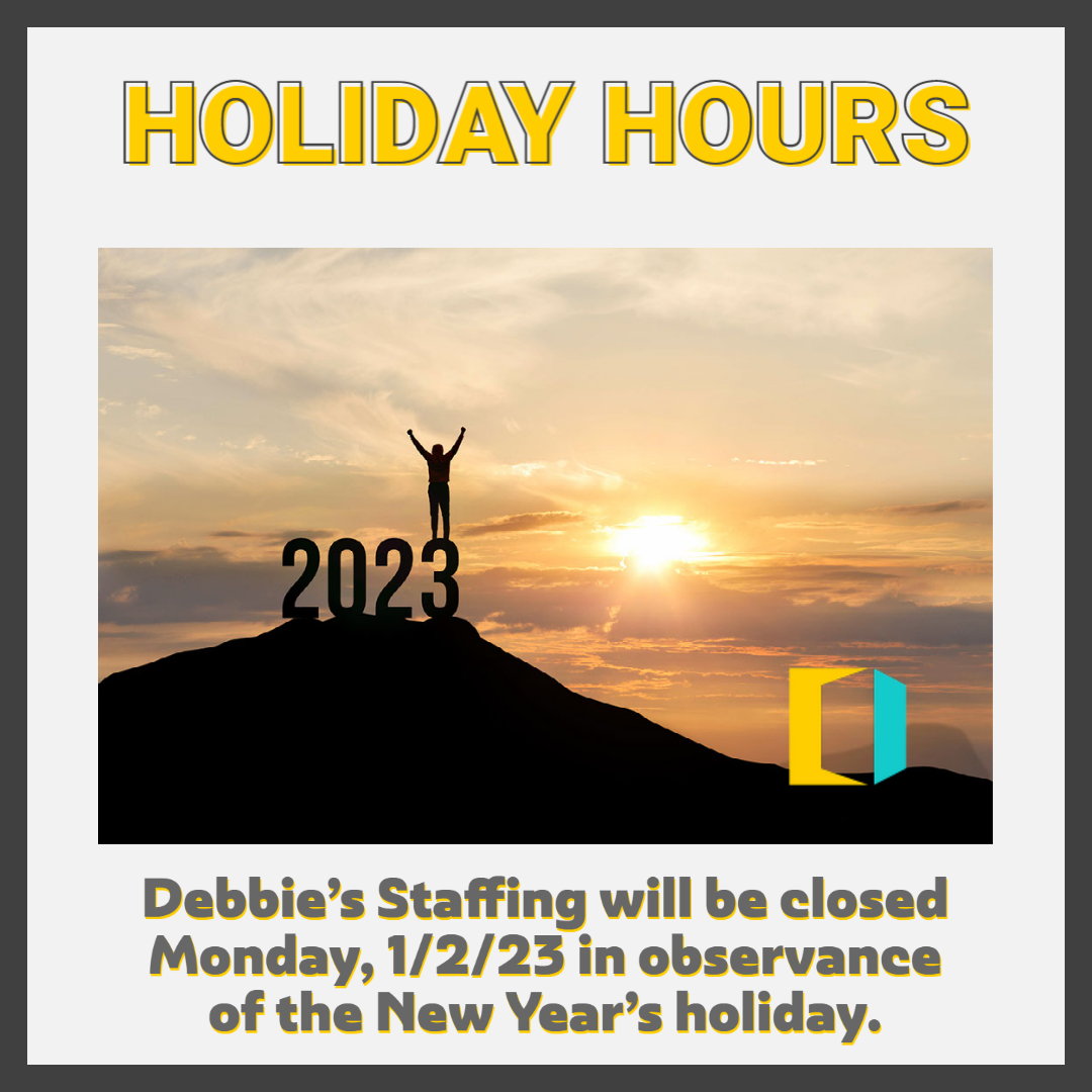 DebbiesStaffing's tweet photo. Debbie's Staffing offices will be closed Monday, 1/2/23, in observance of the New Year's holiday. We will re-open on Tuesday, 1/3/23, for regular business hours. We wish you and your family a Happy New Year! 
#HolidayHours #HappyNew Year #TeamDebbies #DebbiesStaffing https://t.co/46TmXHYKCh