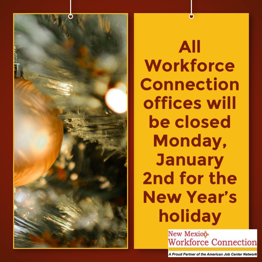 NMWorkforce's tweet photo. Our Workforce Connection offices in Albuquerque, Rio Rancho, Moriarty, and Los Lunas will be closed on Monday, Jan. 2nd.
https://t.co/Nlcs3uVTHP
#nmworkforceconnection #wccnm #albuquerque #loslunasnm #moriartynm #nmcentralregion #riorancho #newmexico #careers https://t.co/MsjOJD1BsL