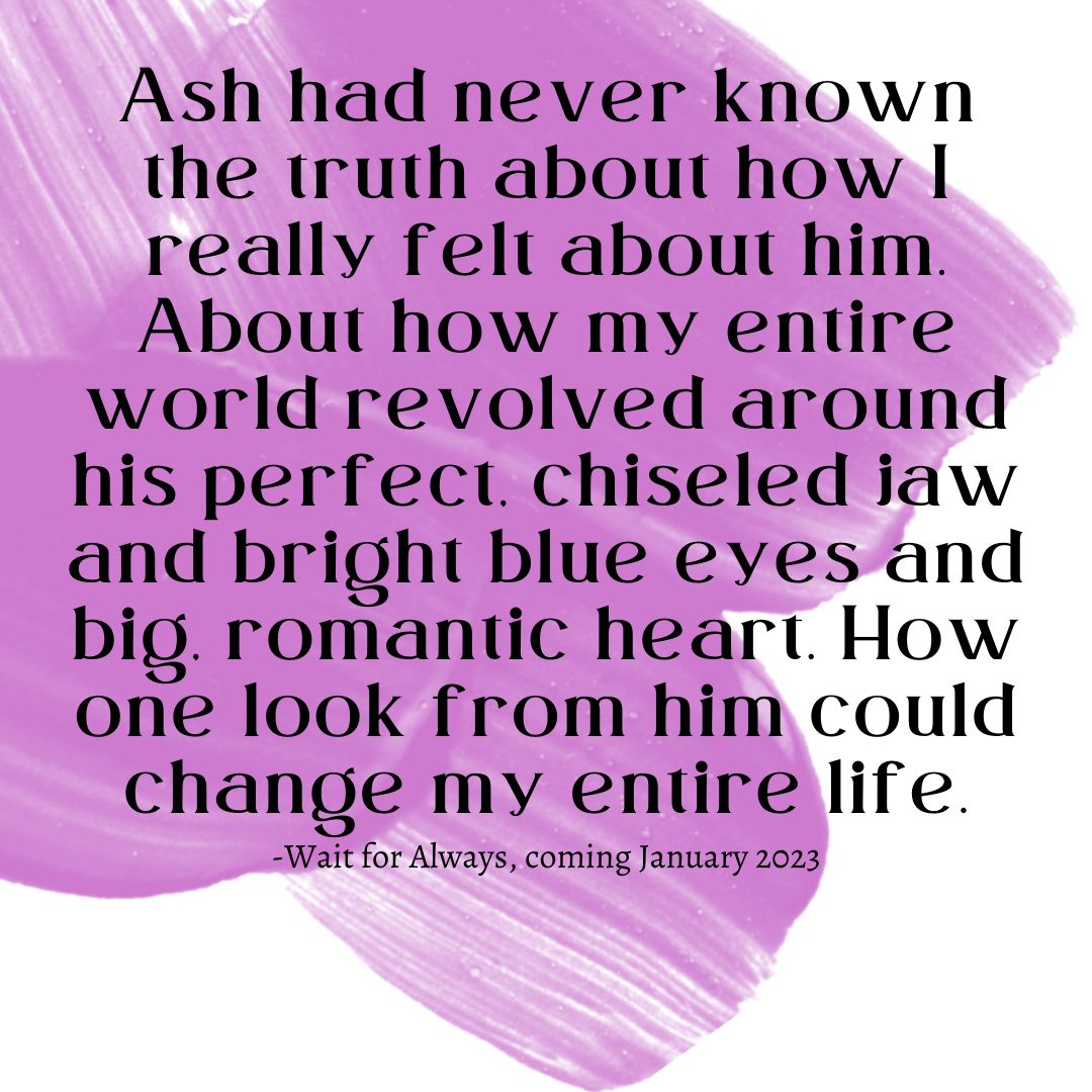 Ash had never known the truth about how I really felt about him. About how my entire world revolved around his perfect, chiseled jaw and bright blue eyes and big, romantic heart. How one look from him could change my entire life. Amazon → geni.us/AmazonW4A