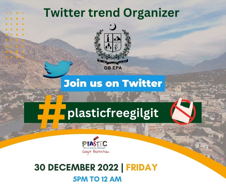 PlasticFreeGLT's tweet photo. Govt of Gilgit-Baltistan (District Administration and GB-EPA)along with print,Electronic and Social media have planned to make Twitter trend on Friday,30 Dec 22 to raise awareness among masses about the adverse health and environmental impacts of plastic bags.
#plasticfreegilgit https://t.co/DDeEnvZc5Q