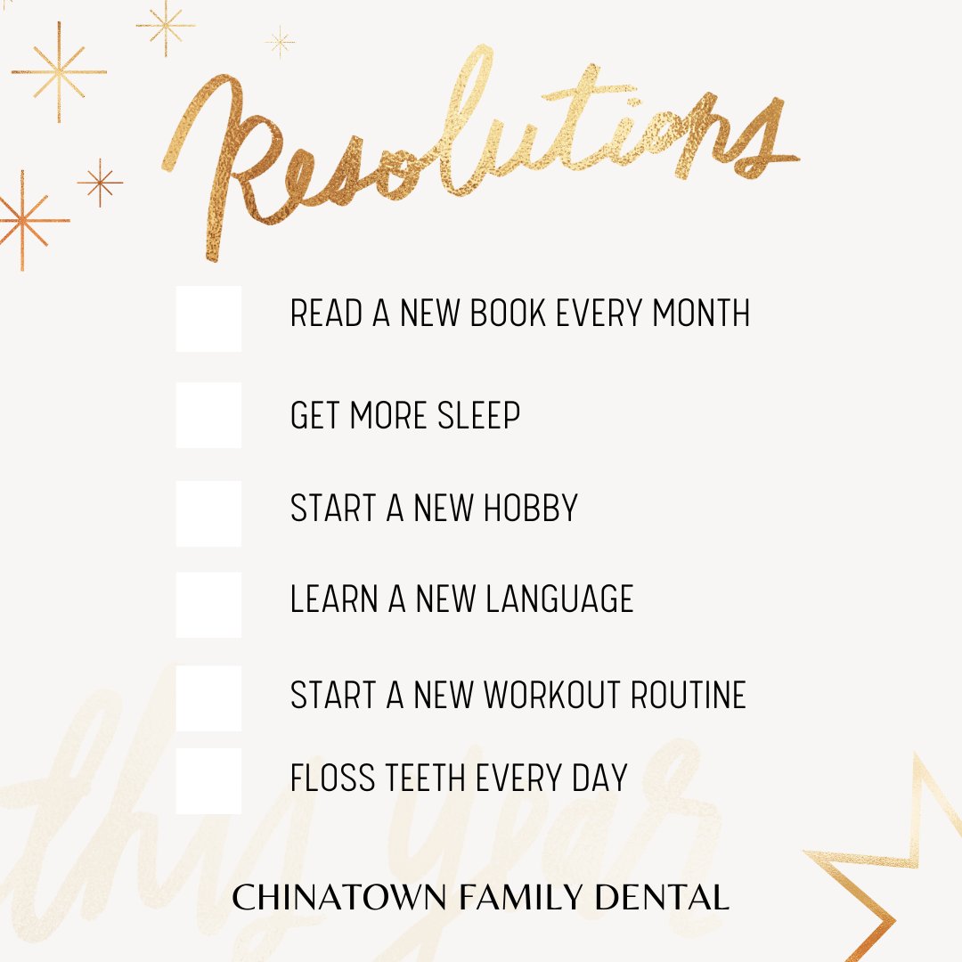What are your New Year's Resolutions? (And add floss daily if that isn't part of your routine!)