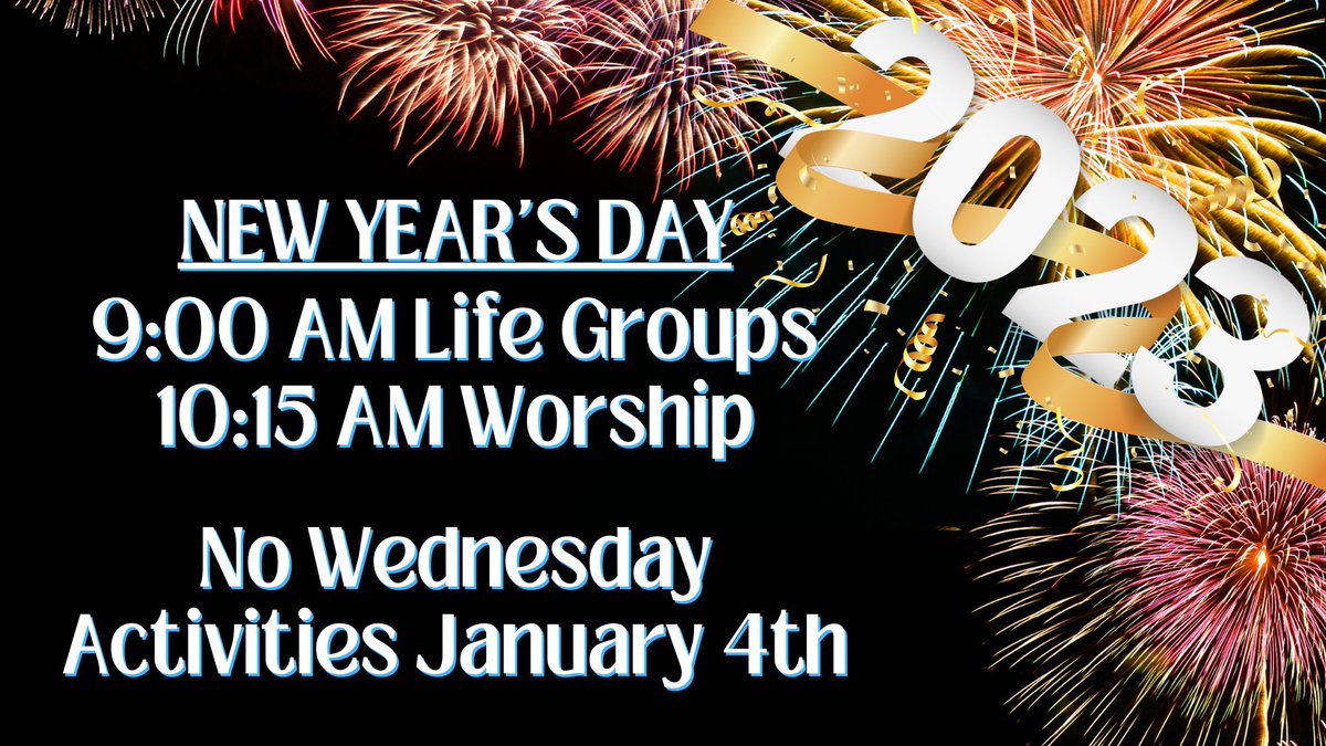 CurtisBaptist's tweet photo. Come worship with us on New Year's Day! We will be on our regular schedule - 9 AM Life Groups and 10:15 AM Worship (No Nexkid Worship). All Wednesday night activities will resume on January 11th https://t.co/2LRDa8XUPP