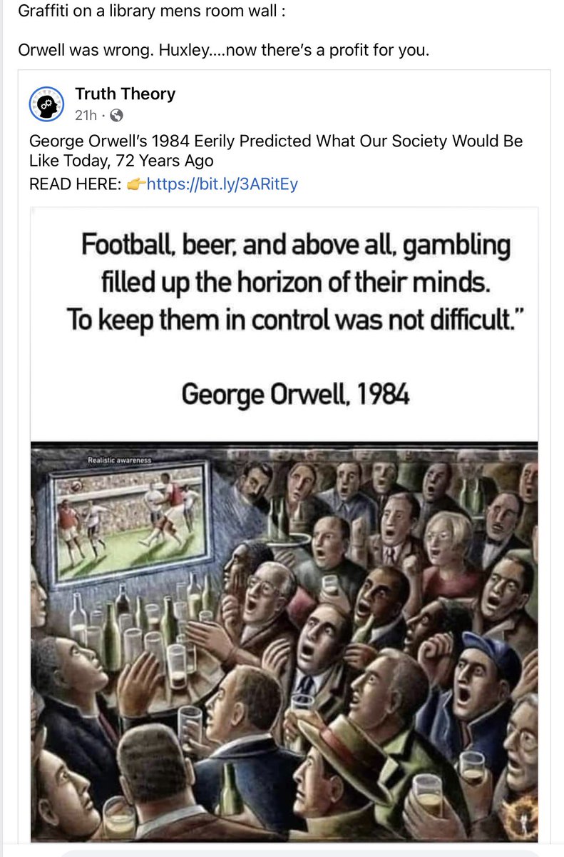 MaukonenChris's tweet photo. Graffiti on a library mens room wall: Orwell was wrong. Huxley..now there’s a profit for you. https://t.co/xt4k2dhcbP