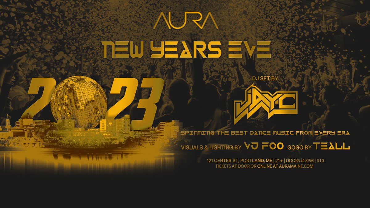 The BEST New Year's Eve party is at AURA! The best dance music all night. The entire venue is open to dance and party! Truly drink specials and more. Doors @ 8pm. 21+ Only $10. Tix now at auramaine.com, in person at Aura Sports Grill or at the door.