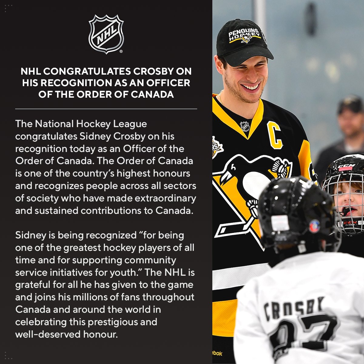 The @NHL congratulates @penguins captain Sidney Crosby on his recognition today as an Officer of the Order of Canada.