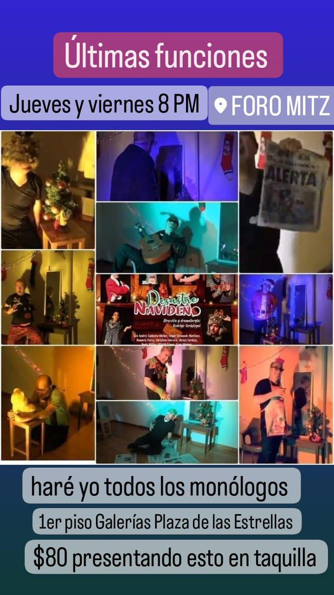 Últimas Funciones del 2022
#HOY (Jue 29) y #MAÑANA (vie 30) a las 8 PM
Haré yo todos los monólogos de <a href="/Desastre_Nav/">Desastre Navideño</a>
Solo $80 presentando este publicación en taquilla
¿Me acompañas a cerrar el año haciendo teatro?
Te espero en el Foro Mitz 
1er piso Galerias Plaza de las Estrellas