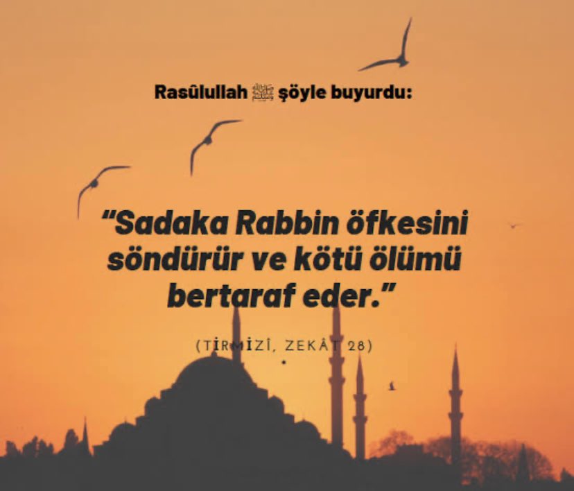 “Sadaka Rabbin öfkesini söndürür ve Kötü ölümü bertaraf eder.” 
-Tirmizî Zekat

Efendimiz (S.A.V) 

HADİS YAZALIM

#PeygamgerimizinSözleri