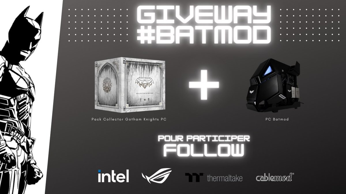 Thermaltake_fr's tweet photo. 🎁Gagne ton #Batmod PC 🖥️🦇et sillonne les rues du jeu Gotham Knights 🎁
⬇️Pour participer⬇️
⬜️Follow
@PhenomGreg
⬜️Follow
@IntelFrance
⬜️Follow
@ASUS_ROG_FR
⬜️Follow
@Thermaltake_fr
⬜️Follow
@CableMod
RT ce tweet , TAG #batmod
📅 TAS : 15/01 https://t.co/yQF8Uw8law