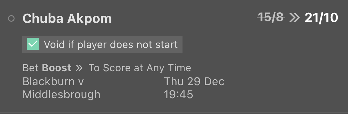 ValueAddedTips's tweet image. After a Boxing Day hattrick, there is a @bet365 boost for Chuba Akpom to score again!

🚨 VALUE ADDED TIP🚨

Chuba Akpom to score anytime

💥 15/8 boosted to 21/10💥

Akpom now has 8 in 8 and with Michael Carrick newly in the driving seat, Boro are on the charge!
