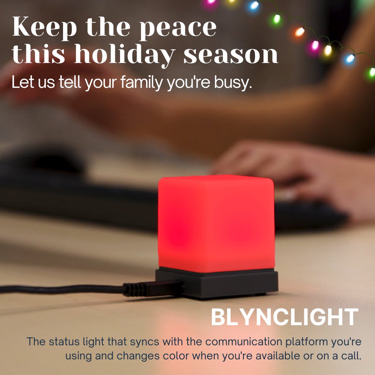 #Workingfromhome over the holidays?
We got you😎

Let BLYNCLIGHT tell your family when you’re unavailable or on a call - It syncs to the communication platform you’re using &amp; automatically changes color when your status changes.

Find out more at embrava.com.✨

#WFH