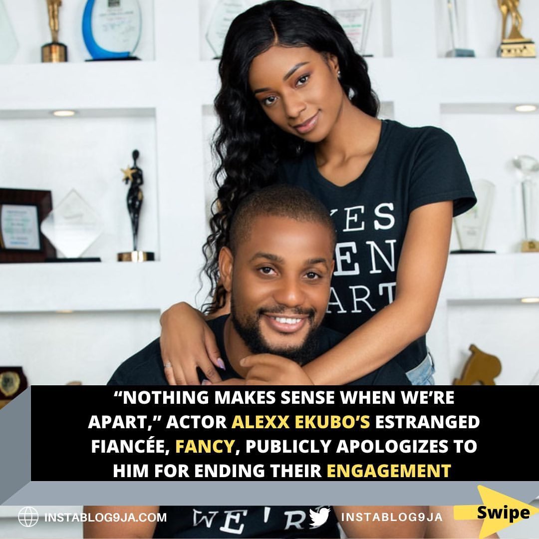 instablog9ja's tweet photo. “Nothing makes sense when we’re apart,” Actor Alexx Ekubo’s estranged fiancée, Fancy, publicly apologizes to him for ending their engagement https://t.co/18k9rr4hoE