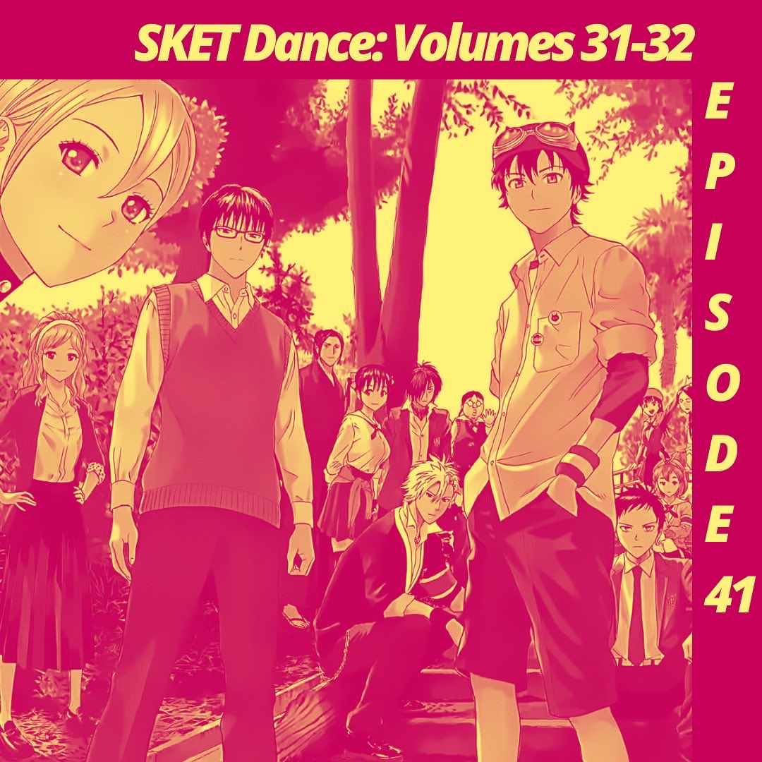 TankobonPodcast's tweet photo. It’s our final episode of the year and our final episode hanging out with the SKET Dan! Tune into episode 41 where we say goodbye to Bossun, Himeko, and Switch. https://t.co/IUlODrobMS
