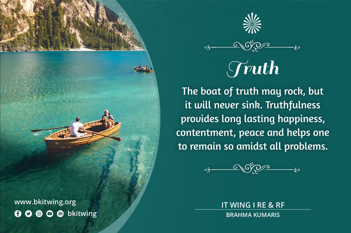 bkitwing's tweet image. The boat of #truth can never sink as truth has the #power to reveal itself. Staying truthful in every circumstance brings #confidence &amp;amp; builds #trust in every relationship. Thus the #happiness, #contentment &amp;amp; #peace last long. #bkitwing #brahmakumaris