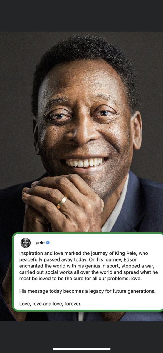 RIP King Pele. You made football greater than ever . You will remain forever in the  memory. Pele means football