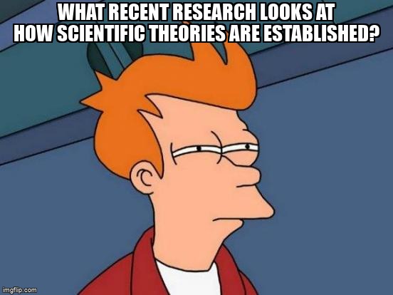 stackamemia's tweet photo. What recent research looks at how scientific theories are established? https://t.co/Gwm3tJwe26 #theory #referencerequest #academichistory https://t.co/M01PCY4XvK