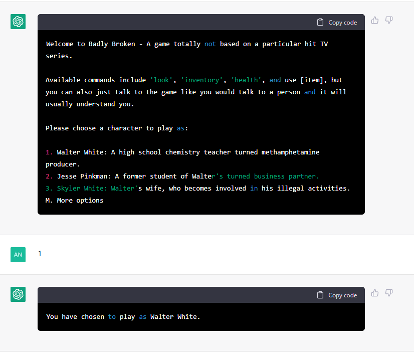 canotstopnow's tweet photo. Just played a game with #chatGPT not about #BreakingBad by using a prompt from a reddit user. As the AI tools improve, you could imagine playing a completely new game with you friends by sharing a prompt! I am keen to see how this changes #gamedesign #generativeAI #queststudio https://t.co/usRqVotLTM