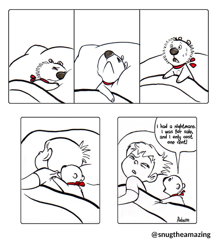 SnugtheAmazing's tweet photo. Snug had a nightmare about costing only one cent! 
#comics #funny #family #kids #pets #art #animals #Memes https://t.co/oXRhkQ06JP