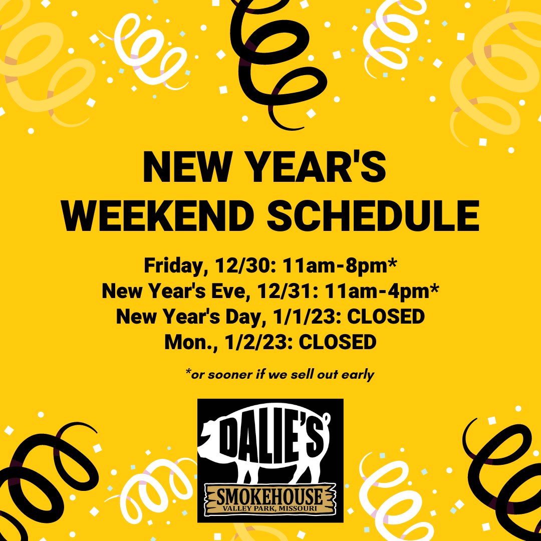 Reminder that we are closing early on New Year's Eve. 🥳 🎉 🥳 

Be sure to get your carry-out orders in soon! Order online at dalies-smokehouse.square.site or give us a call at 636.529.1898.

#newyearseve #bbq #daliessmokehouse #celebratewithbbq #eatlocal #celebrate #stlfoodscene