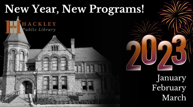 hackleyref's tweet image. Hackley Library's January/February/March newsletter is ready to view!
hackleylibrary.org/take-a-peek-at…
