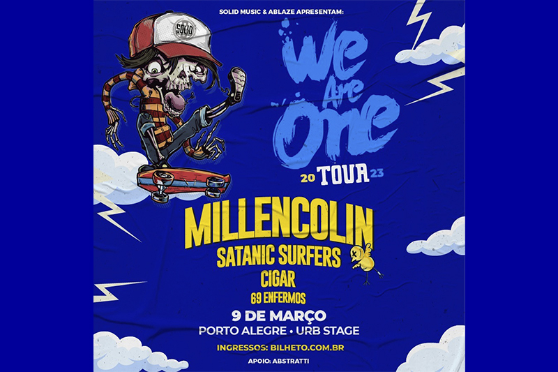 TurbinadoBr's tweet photo. ABLAZE PRODUCTIONS E ABSTRATTI PRODUTORA APRESENTAM: WE ARE ONE TOUR COM MILLENCOLIN, SATANIC SURFERS, CIGAR E 69ENFERMOS.
Confira o Serviço do Evento no LINK: https://t.co/LAjty6ZZpd
#ablazeproductions #abstrattiprodutora #millencolin #satanicsurfers #cigar #69enfermos https://t.co/h5HyxQ6U7d