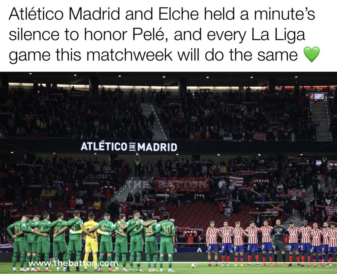 Atlético Madrid and Elche held a minute’s silence to honor Pelé, and every La Liga game this matchweek will do the same 💚 #Pele #Laliga #rippelé