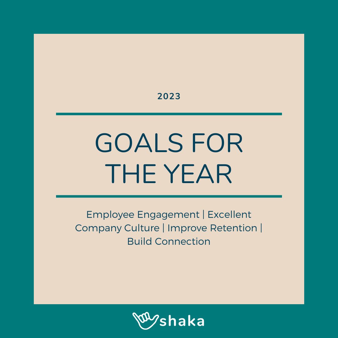 JoinShaka's tweet photo. 2023 is right around the corner! Here are a few goals that we feel companies should be striving towards in the new year. 

#joinshaka #employeeengagement #companyculture https://t.co/kc2fRxL2DY