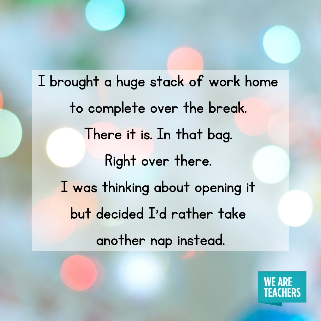 WeAreTeachers's tweet photo. I'll be enjoying my break. It can wait. https://t.co/qiRuxOmX1r