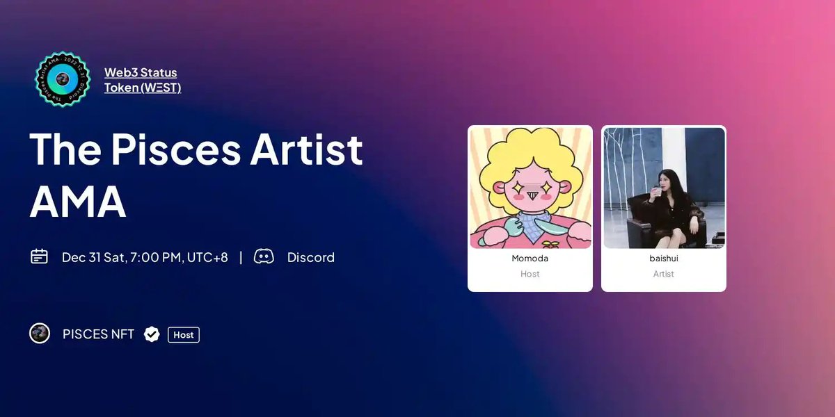 Frens! 

We are hosting an online event with <a href="/0xMomoda/">Momoda.hl</a> <a href="/baishuibonjour/">baishui</a> on the topic of The Pisces Artist AMA.
Live on <a href="/link3to/">Link3</a> - the biggest Web3 AMA platform.

⏰ Dec 31, Sat, 07:00 PM UTC+8

⬇️ Join &amp; claim the special #W3ST!
🔗 link3.to/e/a8Vnny