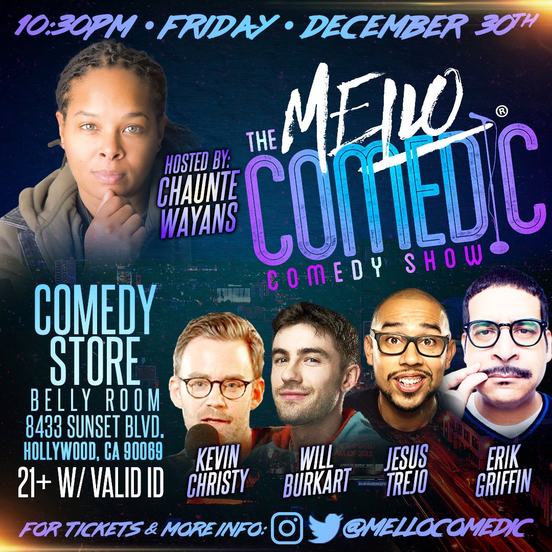 TheComedyStore's tweet photo. Tomorrow (Friday) at 10:30 in the Belly Room @MelloComedic Hosted by @cwayans with @ErikGriffin @JesusTrejo @willburkart @kevingchristy +more!
Tickets here https://t.co/dlxnfJCK8g
#thecomedystore #mellocomedic https://t.co/eApEmhXuNF